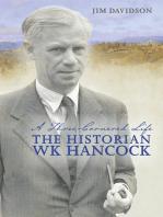 A Three-Cornered Life: The Historian W. K. Hancock
