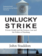 Unlucky Strike: Private Health and the Science, Law and Politics of Smoking?