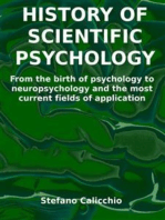 History of scientific psychology: From the birth of psychology to neuropsychology and the most current fields of application