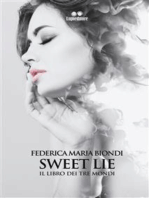 Sweet Lie: Il libro dei tre Mondi