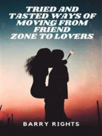 Tried And Tasted Ways of Moving From Friend Zone to Lovers