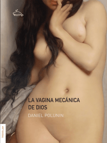 La vagina mecánica de Dios de Daniel Polunin (Libro electrónico ...