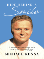 Hide Behind a Smile: 'A Memoir of an Average Man With a Not so Average Gift'