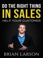 Do The Right Thing In Sales: Help Your Customer