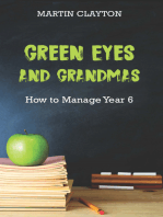 Green Eyes and Grandmas: How to Manage Year 6