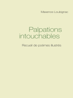 Palpations intouchables: Recueil de poèmes illustrés