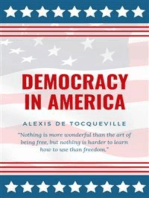 Democracy In America: Complete Four-Book Edition with Footnotes and Appendix