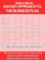 An easy approach to the business plan: The practical guide to the launch of new projects and the entrepreneurial implementation of business ideas