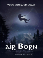 Air Born - Você Sonha em Voar?