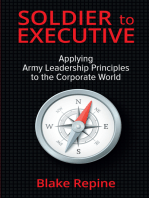 Soldier to Executive: Applying Army Leadership Principles to the Corporate World
