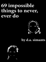 69 Impossible Things to Never, Ever Do