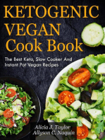 Ketogenic Vegan Cookbook: The Best Keto, Slow Cooker and Instant Pot Vegan Recipes