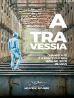 A Travessia: Quando a fé é a ponte que nos leva ao novo de Deus