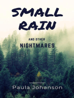 Small Rain and Other Nightmares
