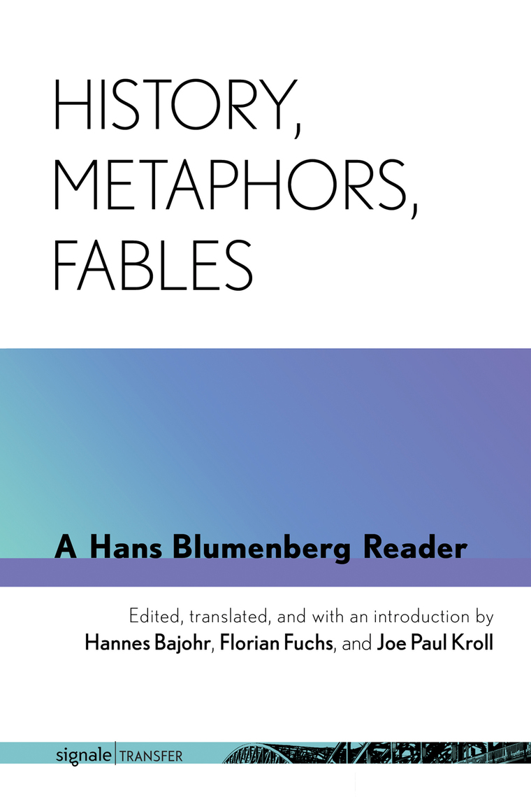 History, Metaphors, Fables by Hans Blumenberg, Hannes Bajohr, Florian Fuchs  Ebook Scribd