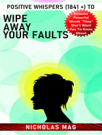 Positive Whispers (1841 +) to Wipe Away Your Faults