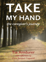 Take My Hand: The Caregiver’s Journey
