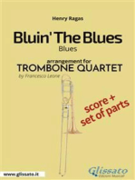 Bluin' The Blues - Trombone Quartet (score & parts): intermediate level