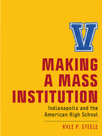 Making a Mass Institution: Indianapolis and the American High School