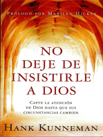 No deje de insistirle a Dios