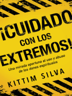 ¡Cuidado con los extremos! / Beware of the Extremes!: Una mirada oportuna al uso y abuso de los dones espirituales