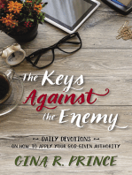 The Keys Against the Enemy: Daily Devotions on How to Apply Your God-given Authority