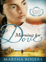 Morning for Dove: Winds Across the Prairie, Book Two