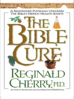 The Bible Cure: A Renowned Physician Uncovers the Bible's Hidden Health Secrets