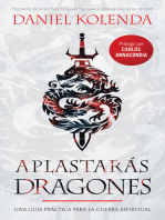 Aplastarás dragones / Slaying Dragons: Una guía práctica para la guerra espiritual