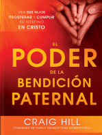 El Poder de la Bendición Paternal: Vea sus hijos prosperar y cumplir su destino en Cristo