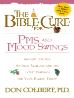 The Bible Cure for PMS and Mood Swings: Ancient Truths, Natural Remedies and the Latest Findings for Your Health Today