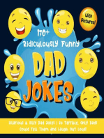 170+ Ridiculously Funny Dad Jokes: Hilarious & Silly Dad Jokes | So Terrible, Only Dads Could Tell Them and Laugh Out Loud! (With Pictures)