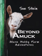 Beyond Amuck: More Hobby Farm Adventures