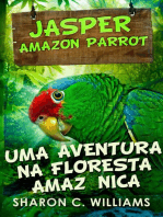 Uma Aventura Na Floresta Amazônica: Jasper – O Papagaio-diadema