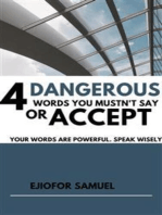 4 Dangerous Words You Mustn't Say Or Accept