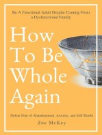 How to Be Whole Again: Emotional Maturity, #2