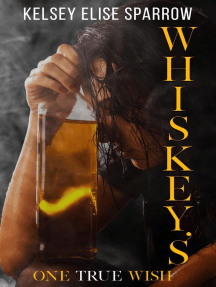 Whiskey's One True Wish: A Whiskey Sweet Novel