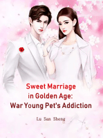 Sweet Marriage in Golden Age: War Young Pet's Addiction: Volume 3