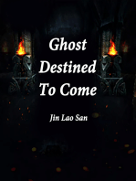 Ghost Destined To Come: Volume 3