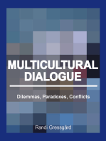 Multicultural Dialogue: Dilemmas, Paradoxes, Conflicts