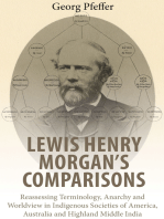 Lewis Henry Morgan's Comparisons: Reassessing Terminology, Anarchy and Worldview in Indigenous Societies of America, Australia and Highland Middle India