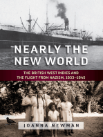 Nearly the New World: The British West Indies and the Flight from Nazism, 1933–1945