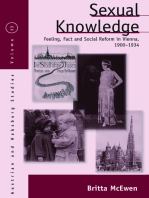 Sexual Knowledge: Feeling, Fact, and Social Reform in Vienna, 1900-1934