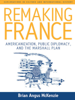 Remaking France: Americanization, Public Diplomacy, and the Marshall Plan