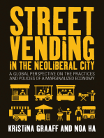 Street Vending in the Neoliberal City: A Global Perspective on the Practices and Policies of a Marginalized Economy