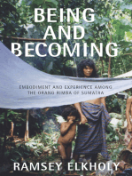 Being and Becoming: Embodiment and Experience among the Orang Rimba of Sumatra