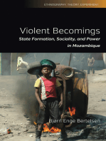 Violent Becomings: State Formation, Sociality, and Power in Mozambique