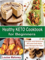 Healthy Keto Cookbook for Beginners: Simple and Delicious 90 Low-Carb Keto Diet Recipes for Fast Weight Loss