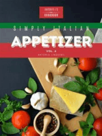 Simply Italian Appetizer Vol4: Easy Italian appetizer you can cook 