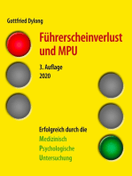 Führerscheinverlust und MPU (3. Auflage): Erfolgreich durch die Medizinisch Psychologische Untersuchung. 3. Auflage 2020